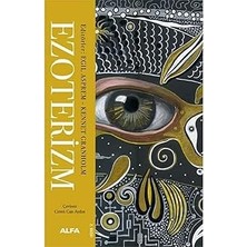 Alfa Yayınları Ezoterizm + Tersine Devrimler: Siyaset, Şiddet, Sanat ve Hayalgücü Üzerine Denemeler