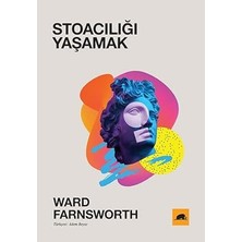 Kolektif Kitap Stoacılığı Yaşamak + Sevgi Üzerine: 21. Yüzyıl Için Felsefe