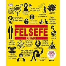 Alfa Yayınları Felsefe Kitabı (Ciltli): Büyük Fikirleri Kolayca Anlayın + Isteme ve Tasavvur Olarak Dünya