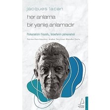 Destek Yayınları Jacques Lacan - Her Anlama Bir Yanlış Anlamadır: Psikanalizin Filozofu, Felsefenin Psikanalisti + Özne ve Iktidar