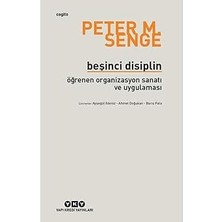 Yapı Kredi Yayınları Beşinci Disiplin: Öğrenen Organizsayon Sanatı ve Uygulaması + Tanrı’ya Ihtiyaç Duymak ( Kısaltılmış Metin )