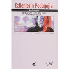 Ayrıntı Yayınları Ezilenlerin Pedagojisi: Genişletilmiş 50. Yıl Özel Basımı Ek Önsöz ve Söyleşilerle