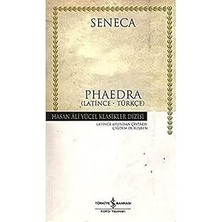 İş Bankası Kültür Yayınları Phaedra (Latince - Türkçe) + Sevgi Üzerine: 21. Yüzyıl Için Felsefe
