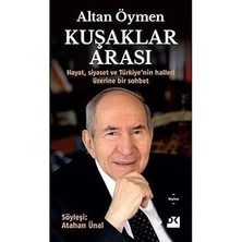 Doğan Kitap Kuşaklar Arası: Hayat, Siyaset ve Türkiye'nin Halleri Üzerine Bir Sohbet + Bir Tayyarecinin Anıları