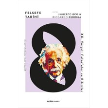 Alfa Yayınları Felsefe Tarihi 8: Xx. Yüzyıl: Felsefeler ve Bilimler + Eristik Diyalektik - Haklı Çıkma Sanatı + Mit ve Anlam