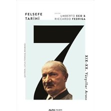 Alfa Yayınları Felsefe Tarihi 7: Xıx-Xx. Yüzyıllar Arası + Ötekini Kovmak: Günümüzde Toplum, Algı ve Iletişim