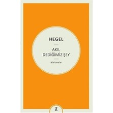 Zeplin Kitap Akıl Dediğimiz Şey: Aforizmalar + Deliliğe Övgü: Hasan Ali Yücel Klasikler Dizisi