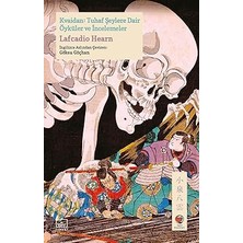 İthaki Yayınları Kvaidan: Tuhaf Şeylere Dair Öyküler ve Incelemeler