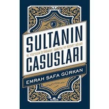 Kronik Kitap Sultanın Casusları: 16. Yüzyılda Istihbarat, Sabotaj ve Rüşvet Ağları