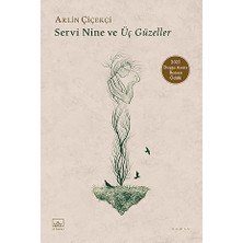 İthaki Yayınları Servi Nine ve Üç Güzeller + Normal Efsanesi
