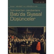 İletişim Yayınları Sokrates'ten Jakobenlere Batı'da Siyasal Düşünceler: Sokrates'ten Jakobenlere