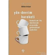 Yordam Kitap Yön - Devrim Hareketi: Kemalizm ile Marksizm Arasında Geleneksel Aydınlar + Aydın Despotizmi + Yeni Despotizm
