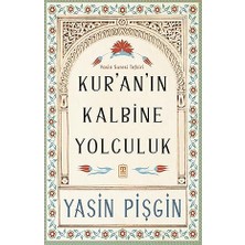 Timaş Yayınları Kur'an'ın Kalbine Yolculuk: Yasin Suresi Tefsiri (Kapak Resmi Değişebilir)