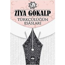 Ötüken Neşriyat Türkçülüğün Esasları + Kya'nın Şarkı Söylediği Yer + Büyük Taarruz: Dağlarda Tek Tek Ateşler Yanıyordu