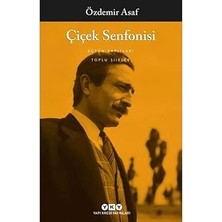 Yapı Kredi Yayınları Çiçek Senfonisi - Toplu Şiirler + Köpek Balıkları ve Diğer Su Altı Canlıları Hakkında Muhteşem Ötesi Bilgiler!