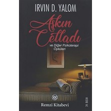 Remzi Kitabevi Aşkın Celladı ve Diğer Psikoterapi Öyküleri + Hümanistler: Özgür Düşünme, Sorgulama ve Umudun 700 Yıllık Tarihi