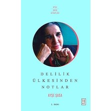 Ketebe Yayınları Delilik Ülkesinden Notlar + Kaynak Kod: Yolun Başı + Tanıdıklarım