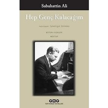 Yapı Kredi Yayınları Hep Genç Kalacağım - Bütün Yapıtları - Mektup + Lanzarote Defterleri 2 + Bozkurt + Milena'ya Mektuplar