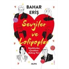 Alfa Yayınları Sevgiler ve Lolipoplar: Büyüklerden Çocuklara Mektup Var! + Icardi - Sahanın Yıldızları