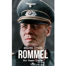 Kronik Kitap Rommel - Bir Yaşam Öyküsü + Benim Oyunum + Osprey Büyük Komutanlar - Erwin Rommel