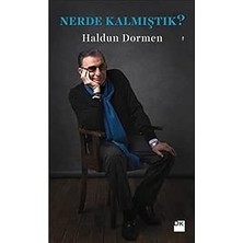 Doğan Kitap Nerde Kalmıştık + Nazım Hikmet'le 3,5 Yıl + Ahmet Hamdi Tanpınar'ın Saatleri Ayarlama Enstitüsü: Bir Tahlil