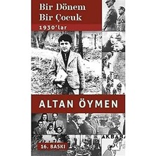 Doğan Kitap Bir Dönem Bir Çocuk: 1930'LAR + Küçük Ağaç’ın Eğitimi + 20 Yaşıma Mektup