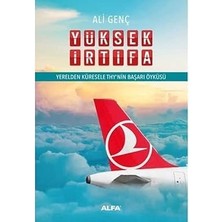 Alfa Yayınları Yüksek Irtifa: Yerelden Küresele Thy'nin Başarı Öyküsü + Imkansız Coğrafyalar + Gece Günlüğü 2 (1985-1991) (Ciltli)