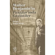 Minotor Kitap Walter Benjamin'in Pasajlar'ında Gezintiler + Italya Seyahati + Milena'ya Mektuplar + Hiddet
