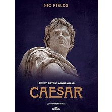 Kronik Kitap Caesar: Osprey Büyük Komutanlar + Sol Ayağım + Bir Bilim Adamının Romanı: Bütün Eserleri 5 + Hippi Nihat