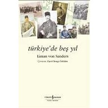 İş Bankası Kültür Yayınları Türkiye’de Beş Yıl + Rommel - Bir Yaşam Öyküsü + Tek Adam Cilt 1 (Büyük Boy): Mustafa Kemal 1881 - 1919