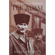 Remzi Kitabevi Tek Adam Cilt 2 (Büyük Boy): Mustafa Kemal 1919 - 1922 + Atatürk: Modern Türkiye'nin Kurucusu
