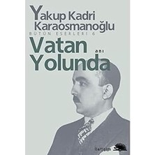 İletişim Yayınları Vatan Yolunda: Bütün Eserleri 6 - Milli Mücadele Hatıraları + Yedek: Prens Harry + Ongen Ev Cinayetleri