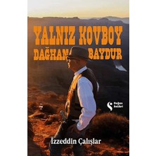 Doğan Solibri Yalnız Kovboy Dağhan Baydur + Türkan ve Hayat