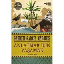 Can Yayınları Anlatmak Için Yaşamak: 1982 Nobel Edebiyat Ödülü + Bir Safdilin Hatıra Defteri: Modern Klasikler Dizisi - 117