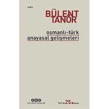 Yapı Kredi Yayınları Osmanlı-Türk Anayasal Gelişmeleri: 1789 - 1980 Otag + Misyon Ekonomisi