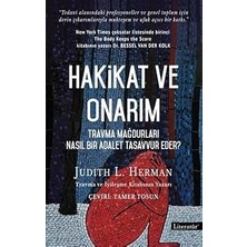 Literatür Yayıncılık Hakikat ve Onarım - Travma Mağdurları Nasıl Bir Adalet Tasavvur Eder? + Siyasal Kavramı