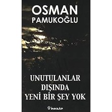 İnkılap Kitabevi Unutulanlar Dışında Yeni Bir Şey Yok + Tek Adam Cilt 1 (Büyük Boy): Mustafa Kemal 1881 - 1919