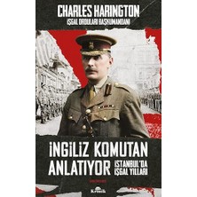 Kronik Kitap Ingiliz Komutan Anlatıyor: Istanbul’da Işgal Yılları + Muhtarlarıyla Istanbul (Ciltli) + Yaklaşan - Kasırga