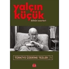 Kırmızı Kedi Türkiye Üzerine Tezler 1: Bütün Eserleri + Atatürk: Bütün Eserleri - 8