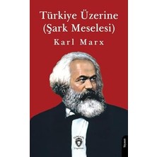 Dorlion Yayınları Türkiye Üzerine (Şark Meselesi) + Toplum Kuramı: Tarihsel Bir Bakış