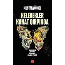 Kırmızı Kedi Kelebekler Kanat Çırpınca: Cumhuriyet Mucizesi Iki Adamın Sıradışı Öyküsü + Anayasalar ve Belgeler 1876-2012