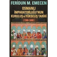 İş Bankası Kültür Yayınları Osmanlı Imparatorluğu’nun Kuruluş ve Yükseliş Tarihi 1300-1600 + Tadında Ekonomi: Aç Bir Ekonomistin Gözünden Dünya