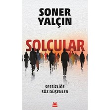 Kırmızı Kedi Solcular: Sessizliğe Söz Düşenler + 19.yüzyıl Siyasi Tarihi 1789-1914 (Ciltli)