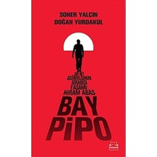 Kırmızı Kedi Bay Pipo: Bir Mit Görevlisinin Sıradışı Yaşamı: Hiram Abas: Bir Mit Görevlislnin Sıradışı Yaşamı: Hiram Abas