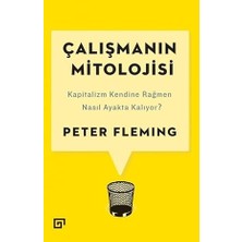 Koç Üniversitesi Yayınları Çalışmanın Mitolojisi: Kapitalizm Kendine Rağmen Nasıl Ayakta Kalıyor? + Türkiye ve Ötesi: Devlet, Sınıf, Mekan