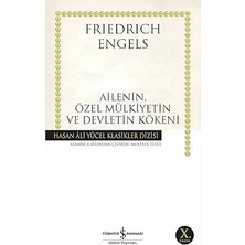 İş Bankası Kültür Yayınları Ailenin, Özel Mülkiyetin ve Devletin Kökeni: Hasan Ali Yücel Klasikler Dizisi + Modern Prens + Türkçülüğün Esasları