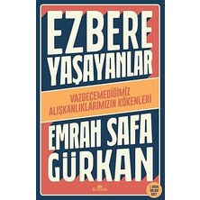 Kronik Kitap Ezbere Yaşayanlar: Vazgeçemediğimiz Alışkanlıklarımızın Kökenleri + Bebekler Için Pijamalı Öyküler