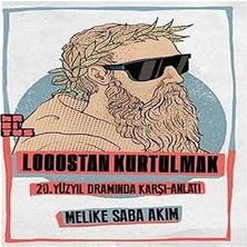 Habitus Kitap Logostan Kurtulmak: 20. Yüzyıl Dramında Karşı-Anlatı + Şaheser + Bir Savaş Hikayesi Için Notlar + Üç Kuruşluk Opera