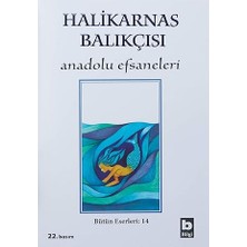 Bilgi Yayınevi Anadolu Efsaneleri: Bütün Eserleri 14