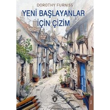 Dorlion Yayınları Yeni Başlayanlar Için Çizim + Bir Bebek Evi: (Nora)